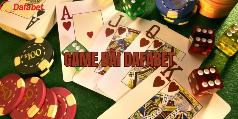 3 điểm tạo nên sự khác biệt của game bài Dafabet